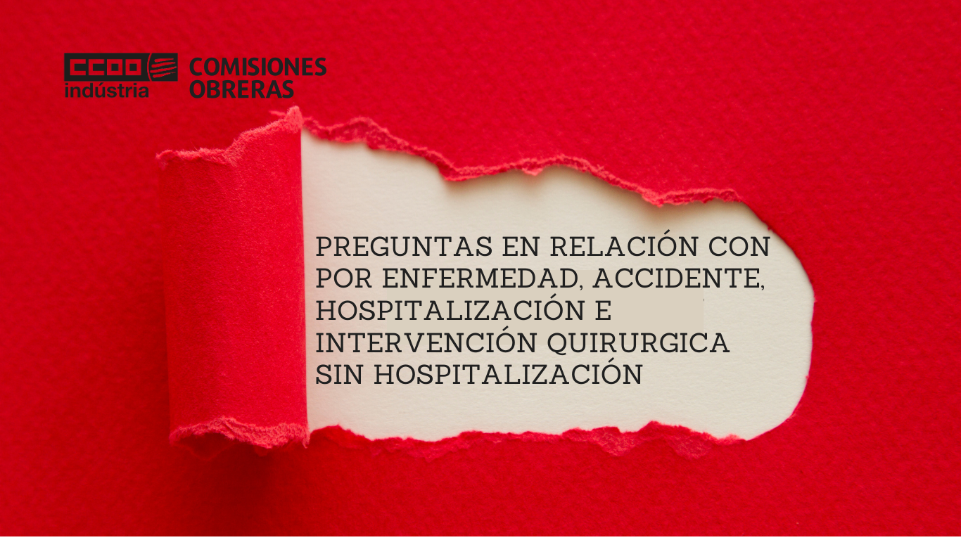 POR ENFERMEDAD, ACCIDENTE, HOSPITALIZACIÓN E INTERVENCIÓN QUIRURGICA SIN HOSPITALIZACIÓN