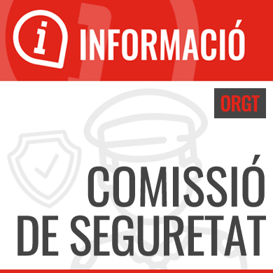 COMISSIÓ DE SEGURETAT ORGT