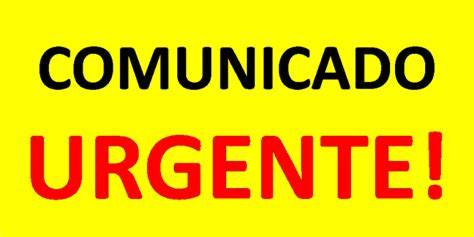 Comunicado Urgente