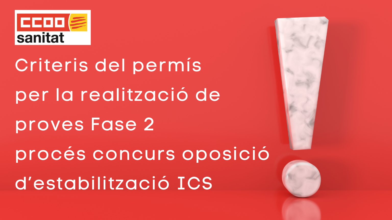 Nota informativa permís realització prova Fase 2 concurs oposició ICS